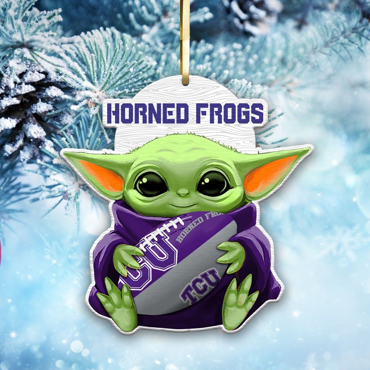 TCU Horned Frogs Wood Ornament Baby Yoda For This Season, Any Team Any League TD43797