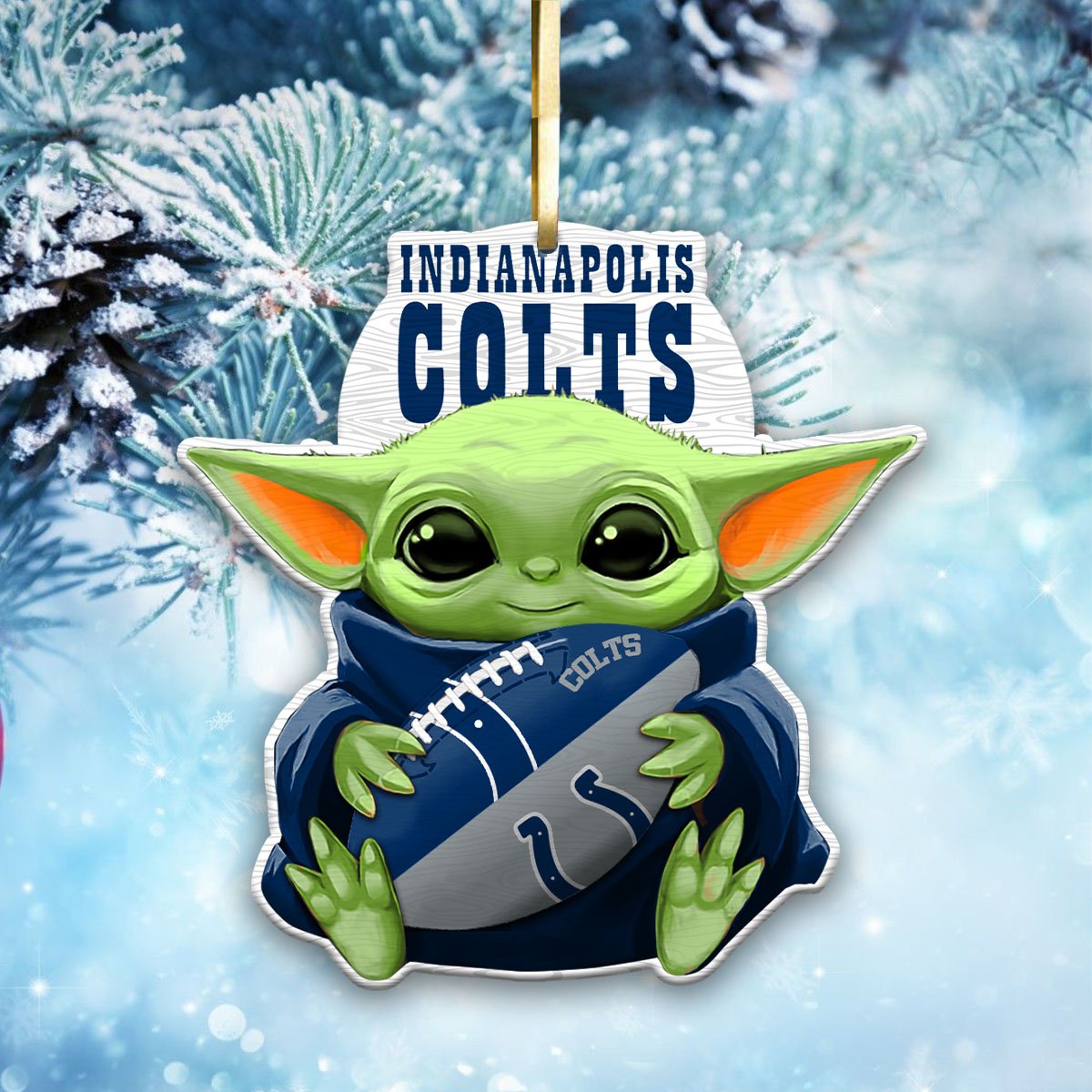 Indianapolis Colts Wood Ornament Baby Yoda For This Season, Any Team Any League TD43797